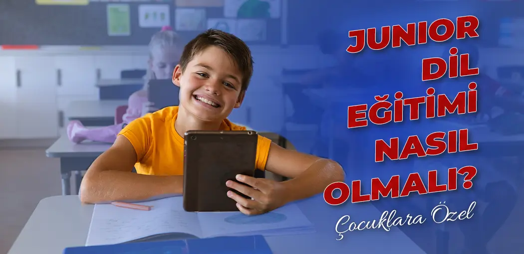 Junior Dil Eğitimi Nasıl Olmalı? | Maltepe Amerikan Kültür