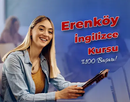 Erenköy İngilizce Kursu | Erenköy Amerikan Kültür