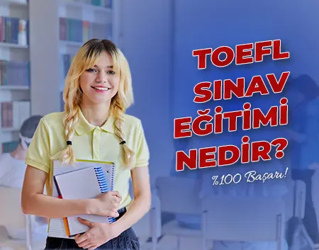 Maltepe Amerikan Kültür Blog - TOEFL Sınav Eğitimi Nedir? | Maltepe Amerikan Kültür